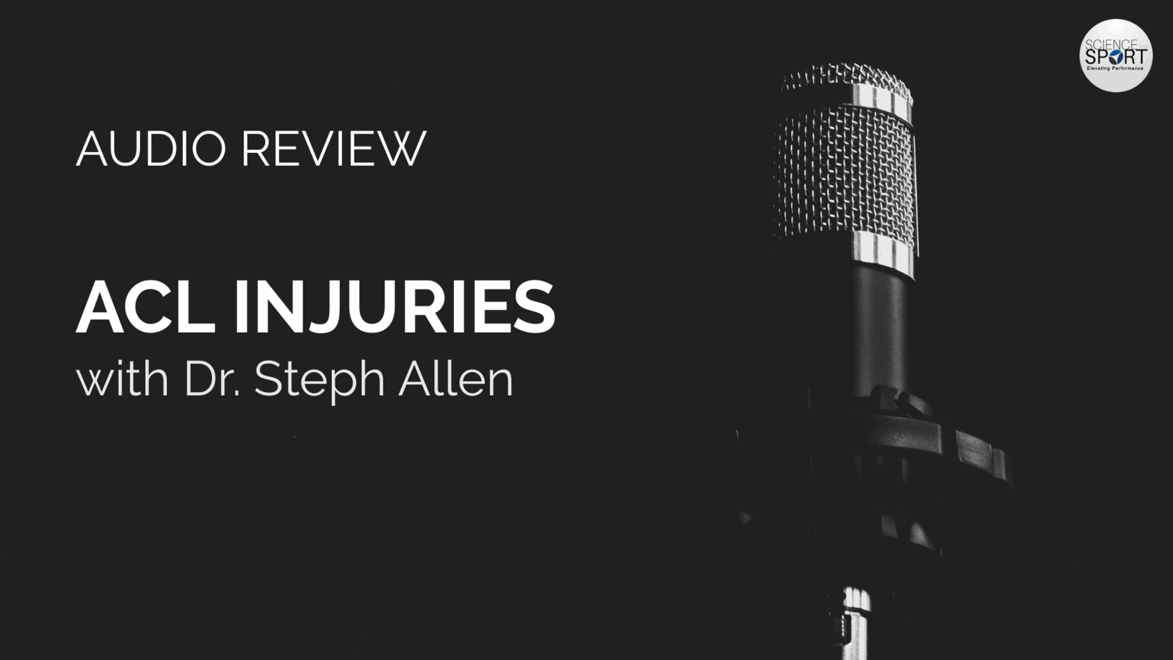 Audio Review - ACL Injuries - Science for Sport