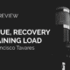 Fatigue, Recovery & Training Load with Francisco Tavares - Science for Sport